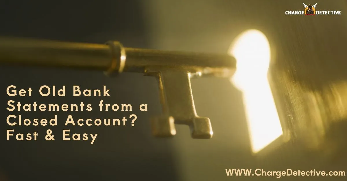 Get Old Bank Statements from a Closed Account
