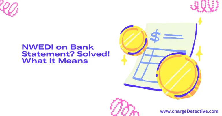 NWEDI CHARGE PAYMENTS ON BANK STATEMENT